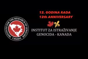 Read more about the article 12 Godina rada Instituta za istraživanje genocida Kanada