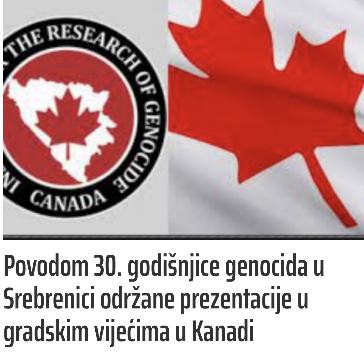 Read more about the article U Kanadi prezentacije sjećanja na genocid u Srebrenici