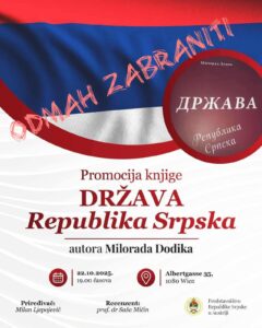 Read more about the article Hitan zahtjev za zabranu i nadzor događaja – Promocija knjige „Država Republika Srpska“ u Beču