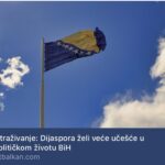 Istraživanje Instituta za istraživanje genocida Kanada: Dijaspora želi veće učešće u političkom životu BiH.